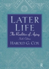 Image for Later life: the realities of aging