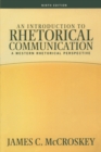Image for An introduction to rhetorical communication: a western cultural perspective