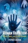 Image for Human variation: races, types, and ethnic groups