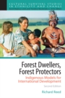 Image for Forest Dwellers, Forest Protectors: Indigenous Models for International Development