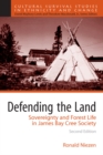 Image for Defending the Land: Sovereignty and Forest Life in James Bay Cree Society