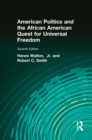 Image for American politics and the African American quest for universal freedom