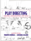 Image for Play directing: analysis, communication, and style.