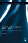 Image for Social thought in England, 1480-1730: from body social to worldly wealth