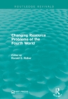 Image for Changing resource problems of the Fourth World