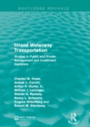 Image for Inland waterway transportation: studies in public and private management and investment decisions