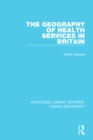 Image for The geography of health services in Britain