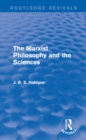 Image for The Marxist philosophy and the sciences