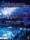 Image for Digital media, projection design, and technology for theatre