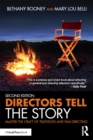 Image for Directors Tell the Story: Master the Craft of Television and Film Directing