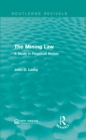 Image for The mining law: a study in perpetual motion