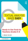Image for Textual analysis made easy: ready-to-use tools for teachers.