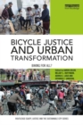 Image for Bicycle justice and urban transformation: biking for all?