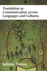 Image for Translation as communication across languages and cultures