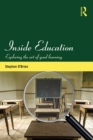 Image for Inside Education: Exploring the art of good learning