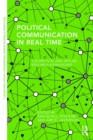 Image for Political communication in real time: theoretical and applied research approaches : 12