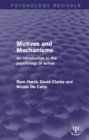 Image for Motives and mechanisms: an introduction to the psychology of action