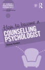 Image for How to become a counselling psychologist