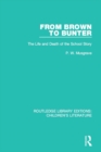 Image for From Brown to Bunter: the life and death of the school story
