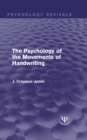 Image for The psychology of the movements of handwriting