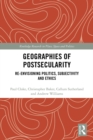 Image for Geographies of postsecularity: re-envisioning politics, subjectivity and ethics