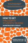 Image for How to get philosophy students talking: an instructor&#39;s toolkit