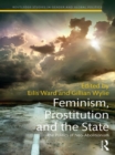 Image for Feminism, Prostitution and the State: The Politics of Neo-Abolitionism
