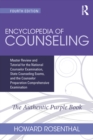 Image for Encyclopedia of counseling: master review and tutorial for the national counselor examination, state counseling exams, and the counselor preparation comprehensive examination
