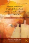 Image for Relational integration of psychology and christian theology: theory, research, and practice