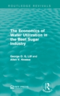 Image for The economics of water utilization in the beet sugar industry