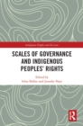 Image for Scales of governance and indigenous peoples: new rights or same old wrongs?