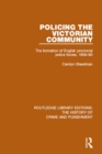 Image for Policing the Victorian community: the formation of English provincial police forces, 1856-80
