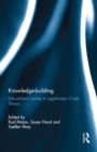 Image for Knowledge-building: educational studies in legitimation code theory
