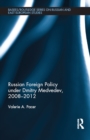 Image for Russian foreign policy under Dmitry Medvedev, 2008-2012