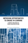 Image for Improving opportunities to engage in learning: a study of the access to higher education diploma
