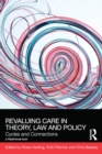 Image for Revaluing care in theory, law and policy: cycles and connections