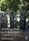 Image for Multilingualism in the early years: extending the limits of our world