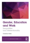 Image for Gender, education and work: inequalities and intersectionality