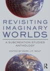 Image for Revisiting Imaginary Worlds: A Subcreation Studies Anthology