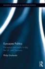 Image for Eurozone politics: perception and reality in Italy, the UK, and Germany