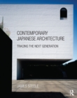 Image for Contemporary Japanese architecture: tracing the next generation