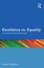 Image for Excellence vs. equality: can society achieve both goals?