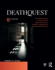 Image for DeathQuest: an introduction to the theory and practice of capital punishment in the United States