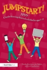 Image for Jumpstart! Apps: Creative learning, ideas and activities for ages 7-11