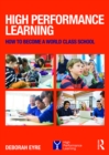 Image for High performance learning: how to become a world class school