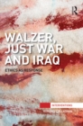Image for Walzer, just war and Iraq