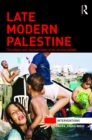 Image for Late modern Palestine: the subject and representation of the second intifada