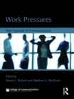 Image for Work pressures: new agendas in communication