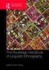 Image for The Routledge Handbook of Linguistic Ethnography