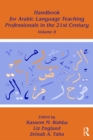 Image for Handbook for Arabic language teaching professionals in the 21st century. : Volume II